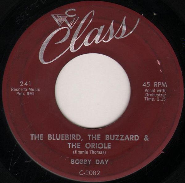Bobby Day - The Bluebird, The Buzzard & The Oriole / Alone Too Long