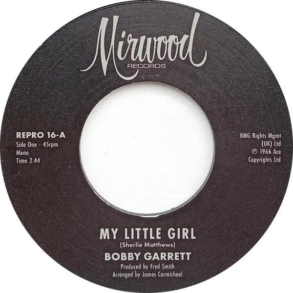 Bobby Garrett, The Bob & Earl Band - My Little Girl / My Little Girl