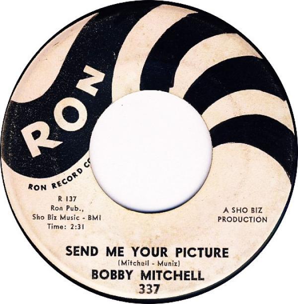 Bobby Mitchell (2) - Send Me Your Picture / You're Doing Me Wrong