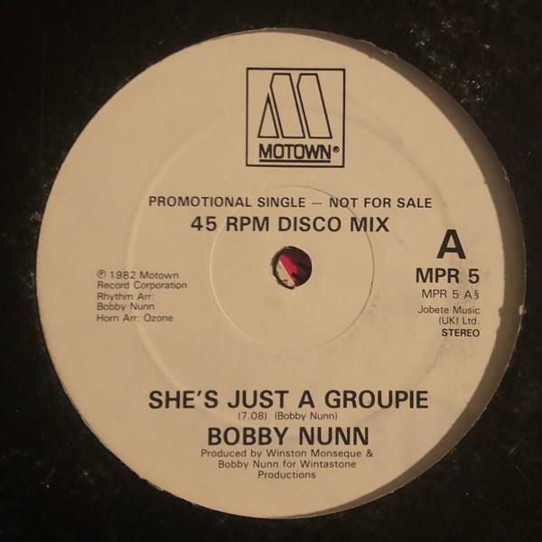 Bobby Nunn - She's Just A Groupie