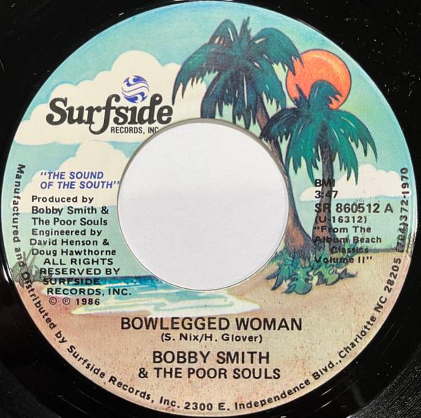 Bobby Smith , The Poor Souls - Bowlegged Woman