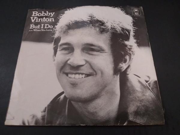 Bobby Vinton - But I Do / When You Love