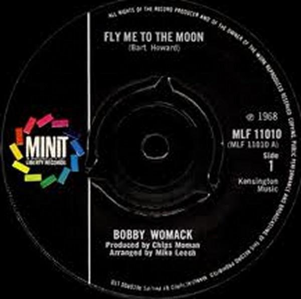 Bobby Womack - Fly Me To The Moon / Take Me