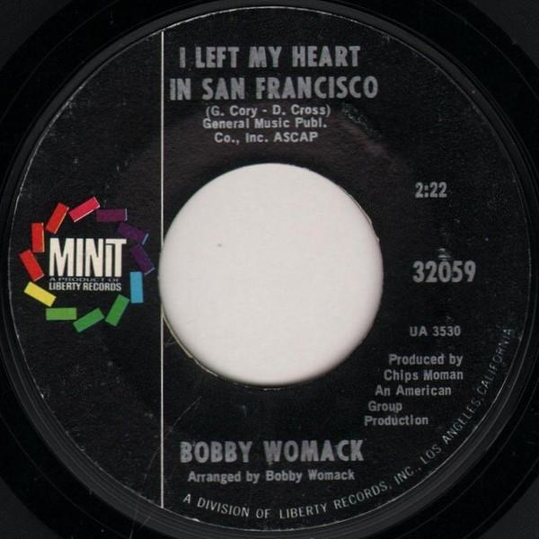 Bobby Womack - I Left My Heart In San Francisco / Love, The Time Is Now