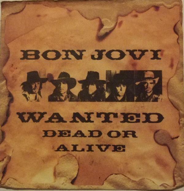 Bon Jovi - Wanted Dead Or Alive