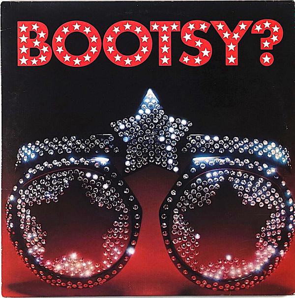 Bootsy's Rubber Band - Bootsy? Player Of The Year