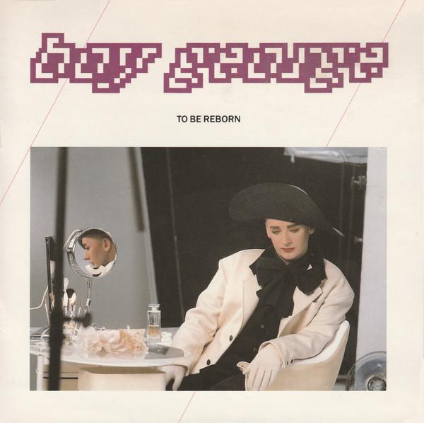Boy George - To Be Reborn