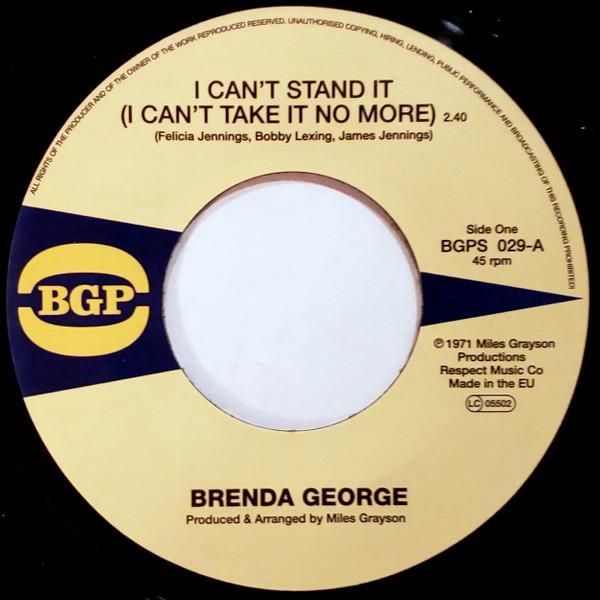 Brenda George - I Can't Stand It (I Can't Take It No More) / What You See Is What You're Gonna Get