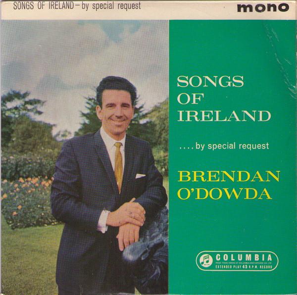 Brendan O'Dowda - Songs Of Ireland - By Special Request