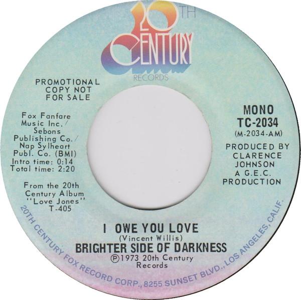 Brighter Side Of Darkness - I Owe You Love