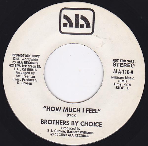 Brothers By Choice (2) - How Much I Feel / She Puts The Ease Back Into Easy