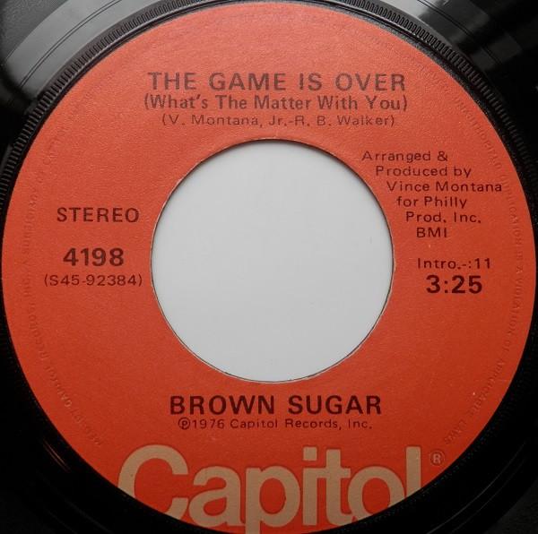 Brown Sugar  - The Game Is Over / I'm Going Through Changes Now