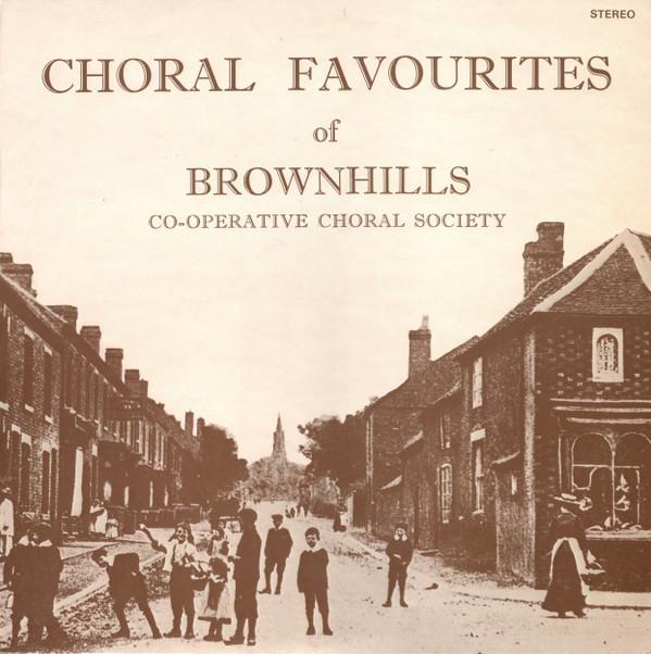 Brownhills Co-operative Choral Society - Choral Favorites
