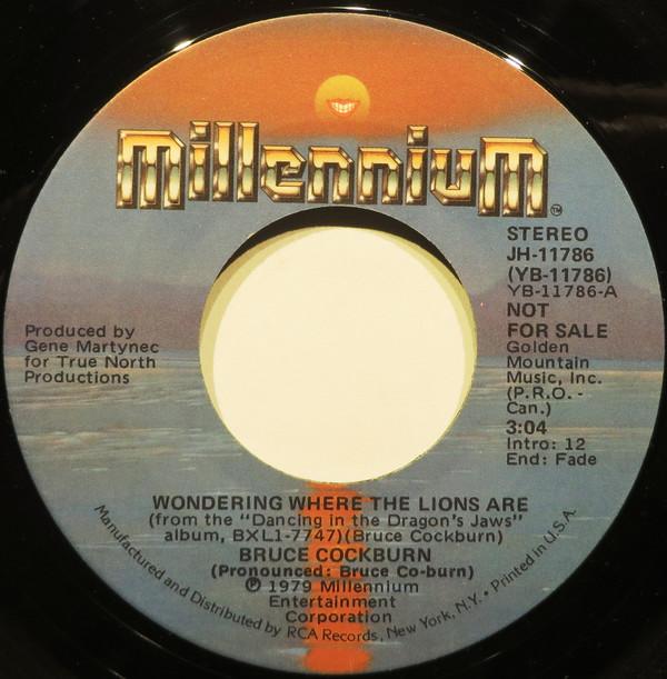 Bruce Cockburn - Wondering Where The Lions Are