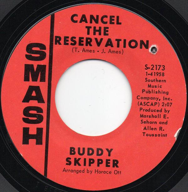 Buddy Skipper  - Cancel The Reservation / Restless Breed