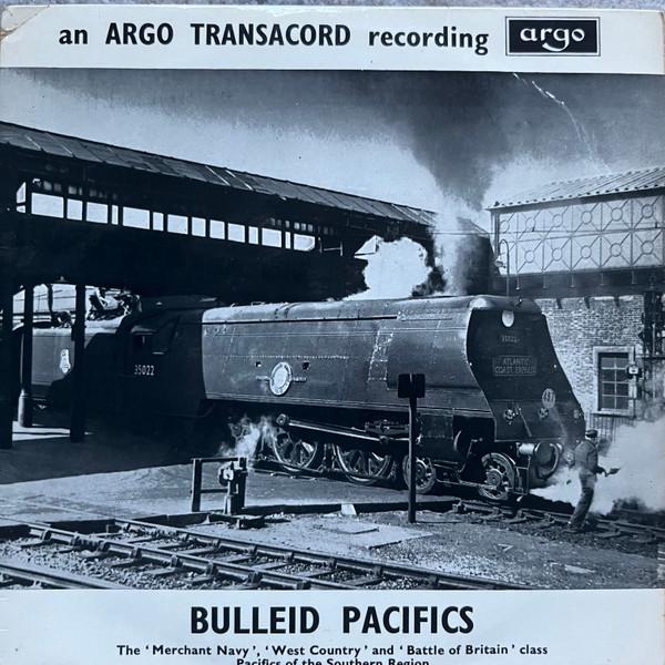  - Bulleid Pacifics