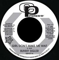 Bunny Sigler - Girl Don't Make Me Wait / Follow Your Heart