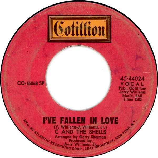 C & The Shells - I've Fallen In Love / You Are The Circus