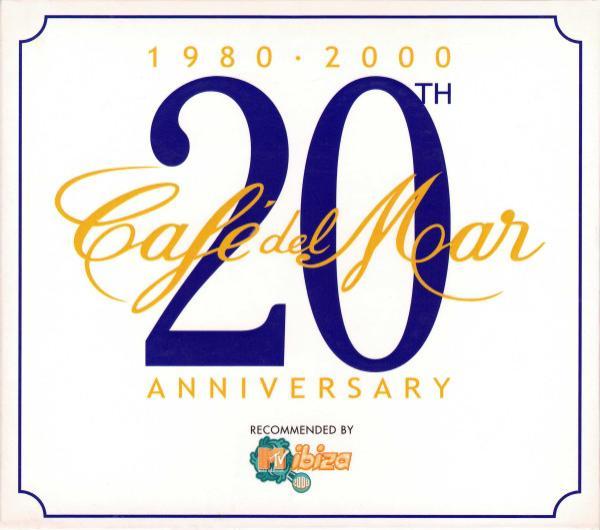  - Café Del Mar - 20th Anniversary (1980-2000)