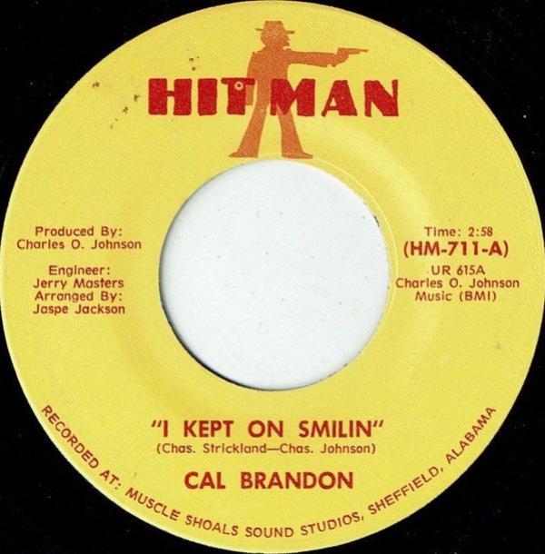 Cal Brandon - I Kept On Smilin / 24 Hour Love Man