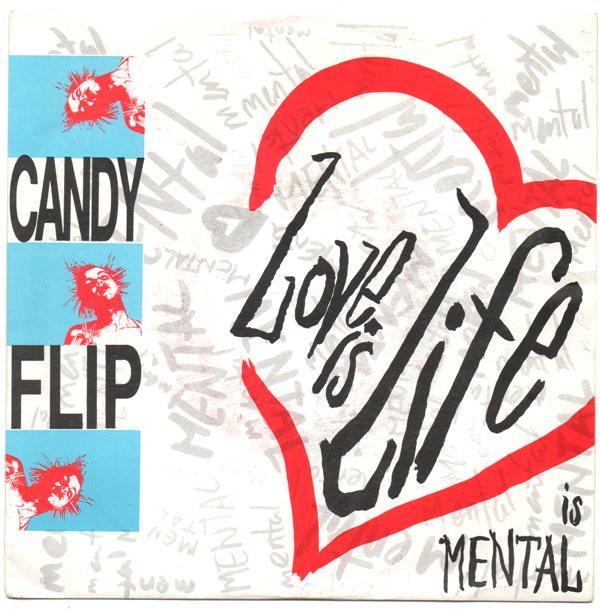 Candy Flip - Love Is Life
