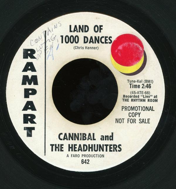 Cannibal & The Headhunters - Land Of 1000 Dances / I'll Show You How To Love Me