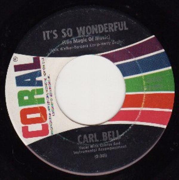Carl Bell  - It's So Wonderful / Honest I Do