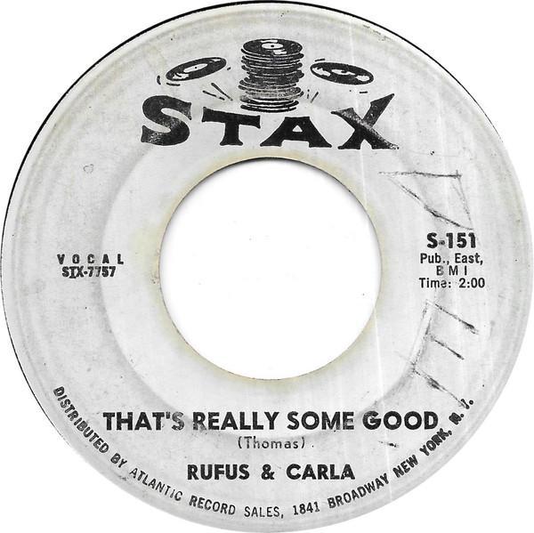 Carla Thomas, Rufus Thomas - That's Really Some Good
