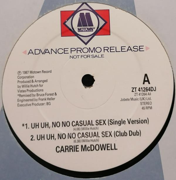 Carrie McDowell - Uh Uh, No No Casual Sex