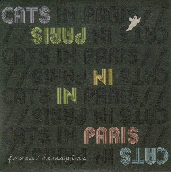 Cats In Paris - Foxes / Terrapins