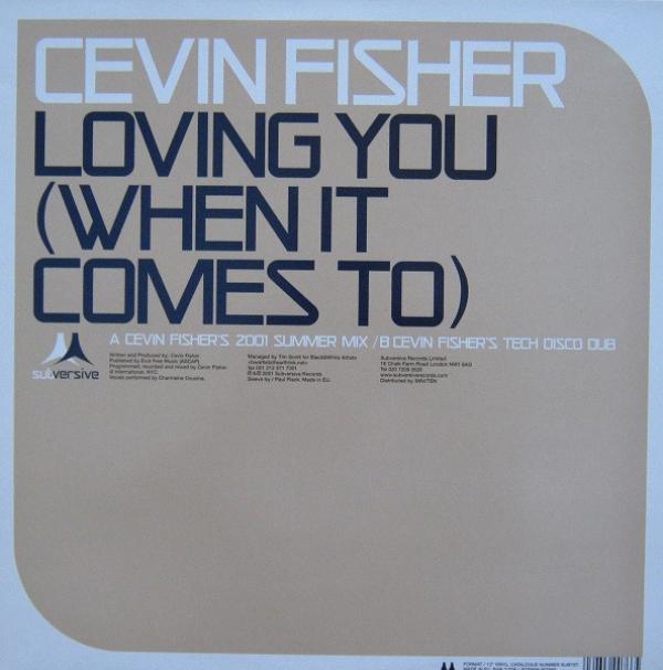 Cevin Fisher - Loving You (When It Comes To)