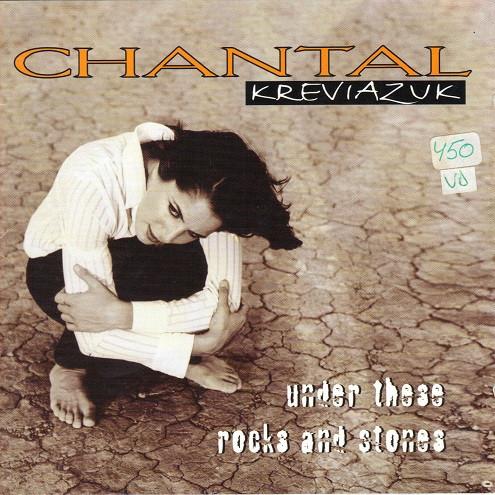 Chantal Kreviazuk - Under These Rocks And Stones