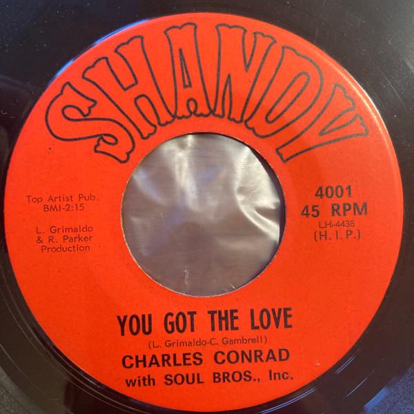 Charles Conrad, Soul Bros. Inc. - You Got The Love / Isn't It Amazing