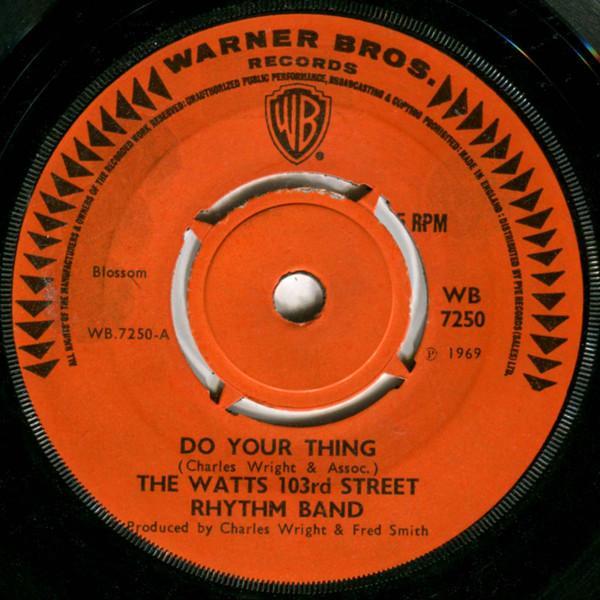 Charles Wright & The Watts 103rd St Rhythm Band - Do Your Thing
