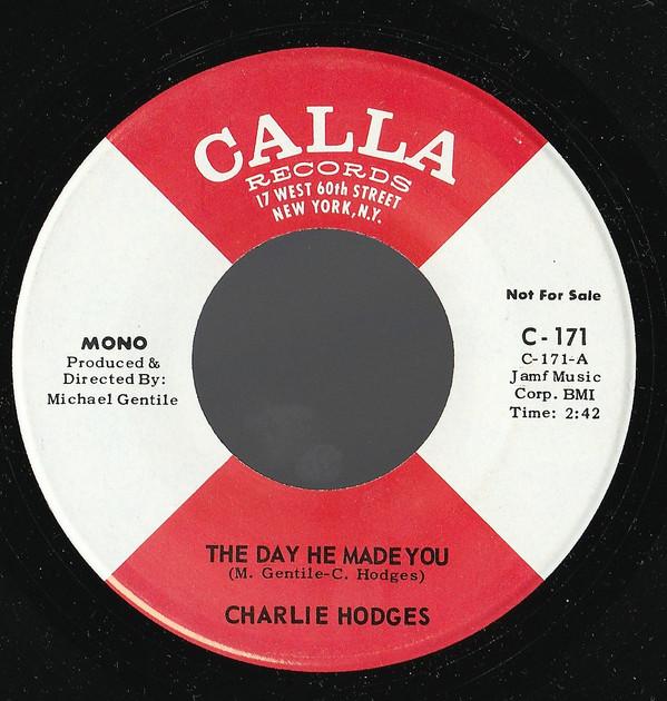 Charlie Hodges - The Day He Made You