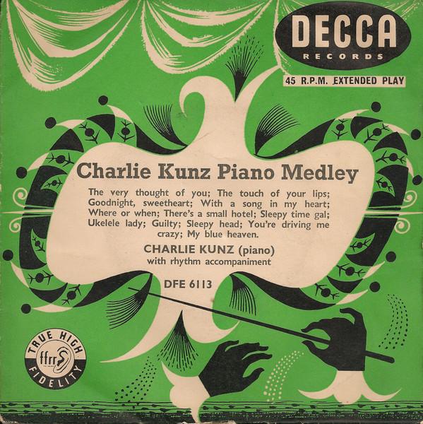 Charlie Kunz - Piano Medley