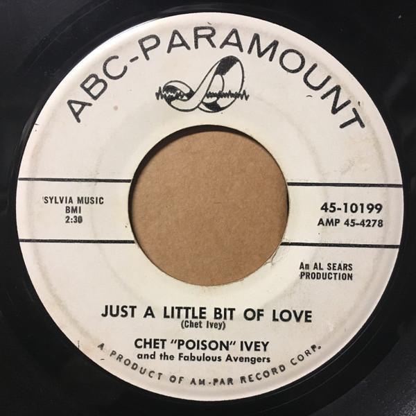 Chet Ivey & His Fabulous Avengers - Just A Little Bit Of Love / Let's Do The Pony