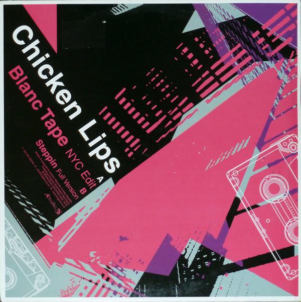 Chicken Lips - Blanc Tape / Steppin