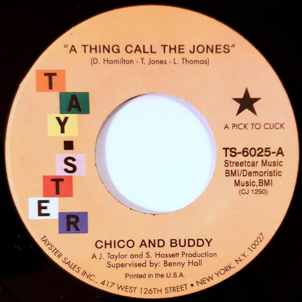 Chico And Buddy - A Thing Call The Jones