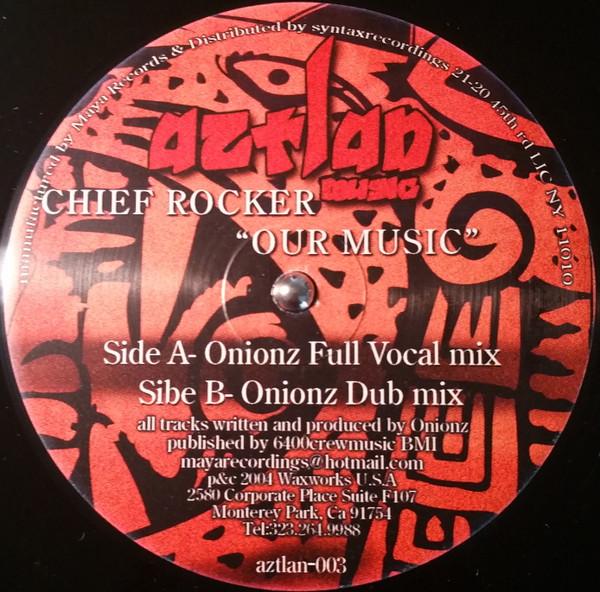 Chief Rocker - Our Music