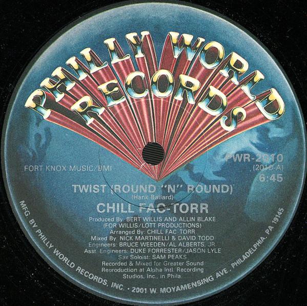 Chill Fac-Torr - Twist (Round 'N' Round)