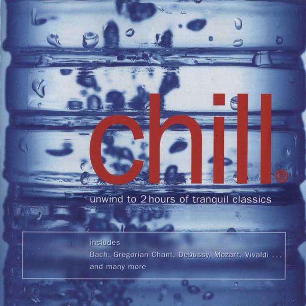  - Chill
