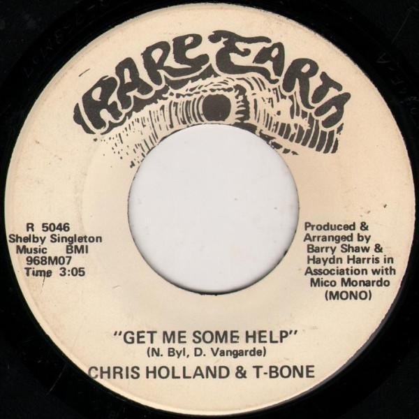 Chris Holland , T-Bone  - Get Me Some Help