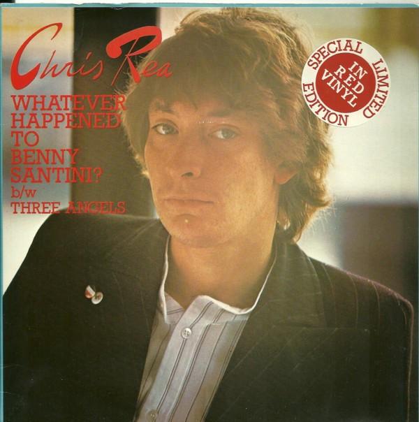 Chris Rea - Whatever Happened To Benny Santini?