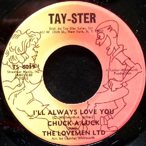 Chuck-A-Luck & The Lovemen LTD - I'll Always Love You