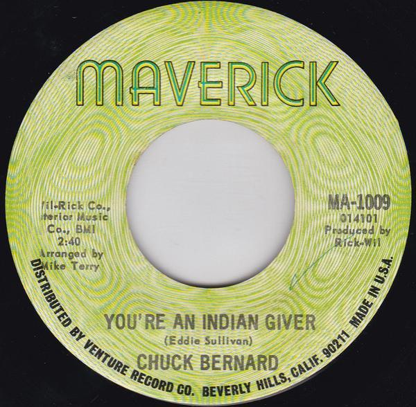 Chuck Bernard - You're An Indian Giver