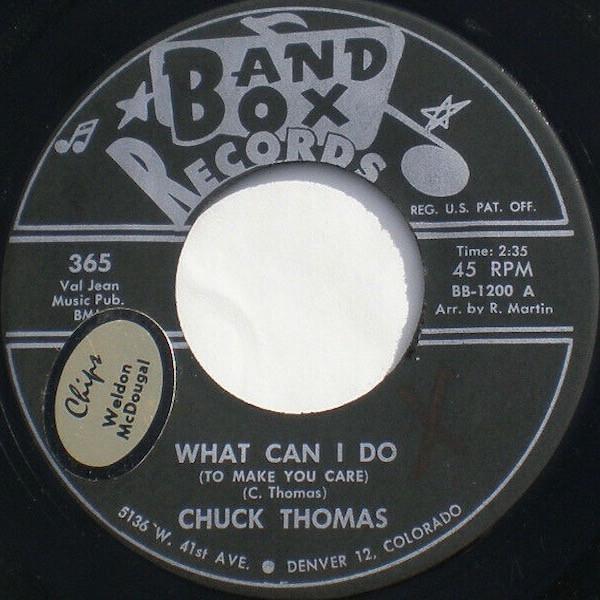 Chuck Thomas  - What Can I Do / What Happened Baby