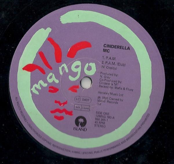 Cinderella M.C. - P.A.M. / Run Come