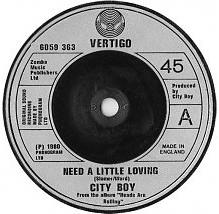 City Boy - Need A Little Loving