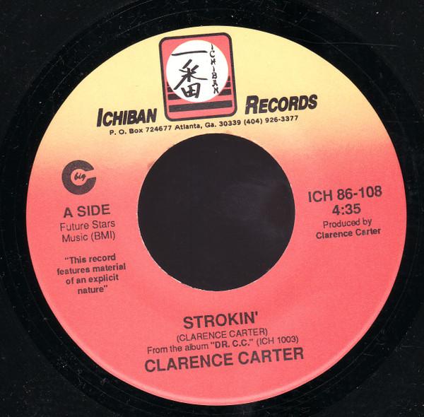 Clarence Carter - Strokin' / Love Me With A Feeling